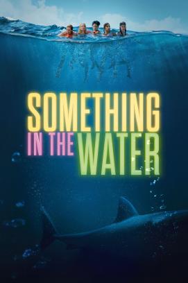 Something in the Water (2024)