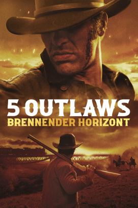 5 Outlaws - Brennender Horizont (2024)