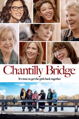 Chantilly Bridge - Einige Freundschaften bleiben ein Leben lang (2023)