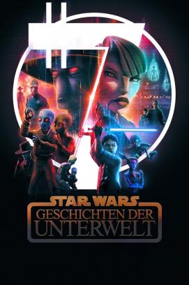 Star Wars: Geschichten der Unterwelt - Staffel 1 (2025)